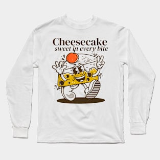 Cheesecake, sweet in every bite Long Sleeve T-Shirt